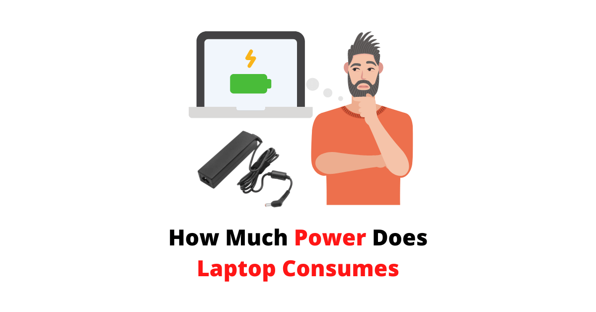 How Much Electricity Does Laptop Consumes